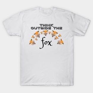 Think Outside the Fox T-Shirt